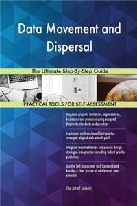 Data Movement and Dispersal The Ultimate Step-By-Step Guide
