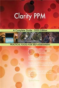 Clarity PPM A Complete Guide - 2020 Edition