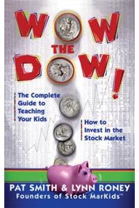 Wow the Dow!