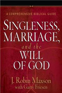 Singleness, Marriage, and the Will of God