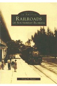 Railroads of Southwest Florida