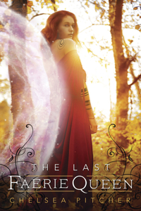 The Last Faerie Queen