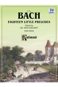 Bach: Eighteen Little Preludes for Piano