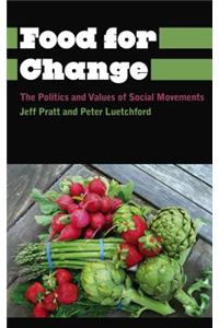 Food for Change: The Politics and Values of Social Movements