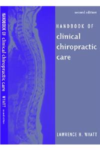 Handbook of Clinical Chiropractic Care