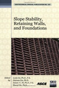 Slope Stability, Retaining Walls, and Foundations