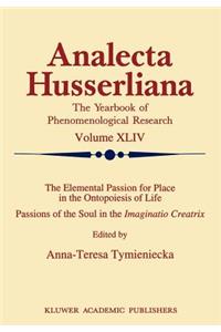The Elemental Passion for Place in the Ontopoiesis of Life