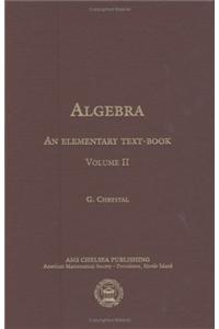 Algebra, an Elementary Text-Book for the Higher Classes of Secondary Schools and for Colleges, Part 2