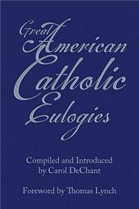 Great American Catholic Eulogies