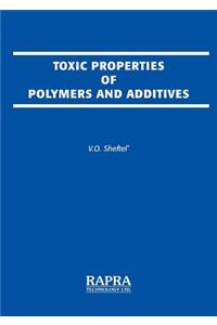 Toxic Properties of Polymers and Additives