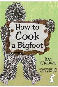Ht Cook a Bigfoot