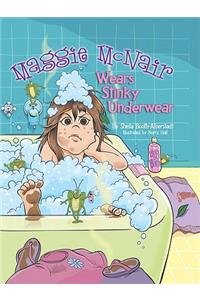 Maggie McNair Wears Stinky Underwear