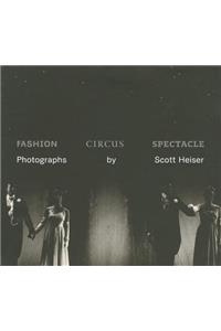 Fashion, Circus, Spectacle