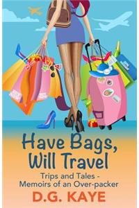 Have Bags, Will Travel