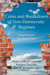 Crisis and Breakdown of Non-Democratic Regimes