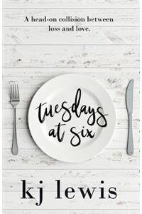 Tuesdays at Six