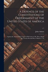 Defence of the Constitutions of Government of the United States of America