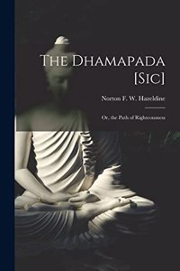 Dhamapada [Sic]