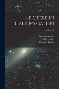 Opere Di Galileo Galilei; Volume 11