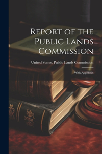 Report of the Public Lands Commission