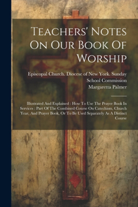 Teachers' Notes On Our Book Of Worship