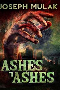Ashes to Ashes