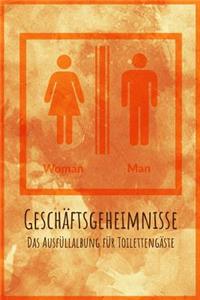 Geschäftsgeheimnisse Das Ausfüllalbung für Toilettengäste Woman Man