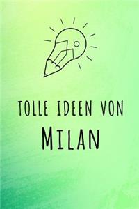 Tolle Ideen von Milan