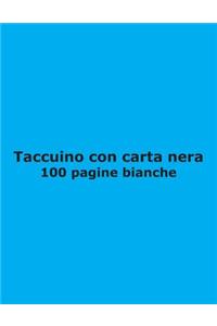 Taccuino con carta nera - 100 pagine bianche