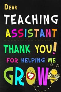 Dear Teaching Assistant Thank You For Helping Me Grow