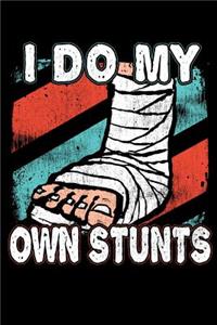 I Do My Own Stunts