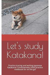 Let's study Katakana!