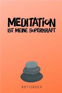 Meditation Ist Meine Superkraft Notizbuch