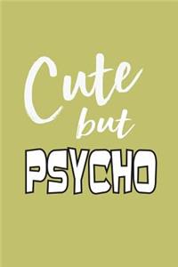 Cute But Psycho