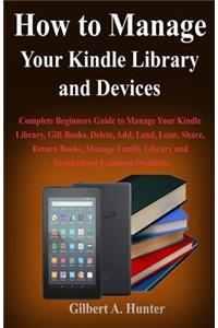 How to Manage Your Kindle Library and Devices