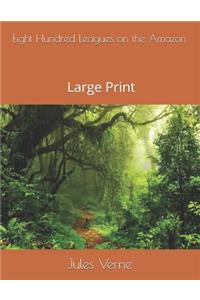 Eight Hundred Leagues on the Amazon