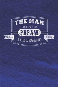 The Man The Myth Papaw The Legend