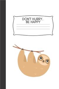 Don't Hurry. Be Happy