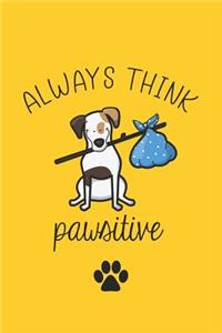 Always Think Pawsitive