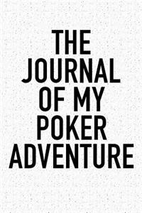 The Journal of My Poker Adventure
