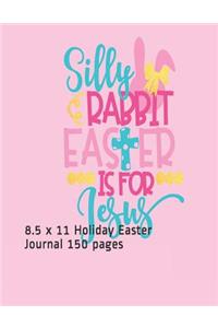 Silly Rabbit Easter is for Jesus