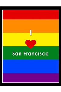 I Love San Francisco Lbgt Gay Pride Notebook