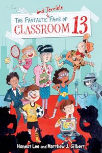 Fantastic and Terrible Fame of Classroom 13