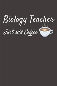 Biology Teacher Just Add Coffee