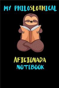 My Philoslothical Aficionada Notebook