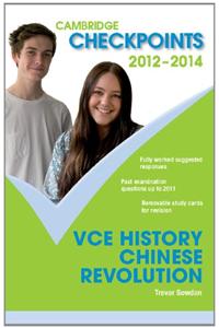 Cambridge Checkpoints Vce History Chinese Revolution 2012-14