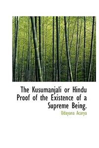 Kusumanjali or Hindu Proof of the Existence of a Supreme Being.