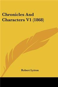 Chronicles And Characters V1 (1868)
