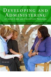 Cengage Advantage Books: Developing and Administering a Child Care and Education Program