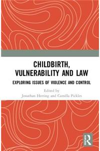 Childbirth, Vulnerability and Law